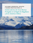 Lecciones aprendidas para la gestión efectiva de Áreas Marinas Protegidas en la Región de Magallanes 